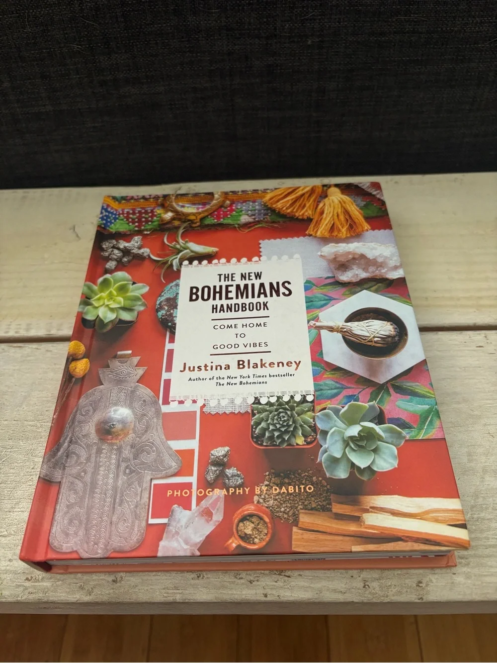 The New Bohemians Handbook Come Home to Good Vibes by Justina Blakeney Hardback